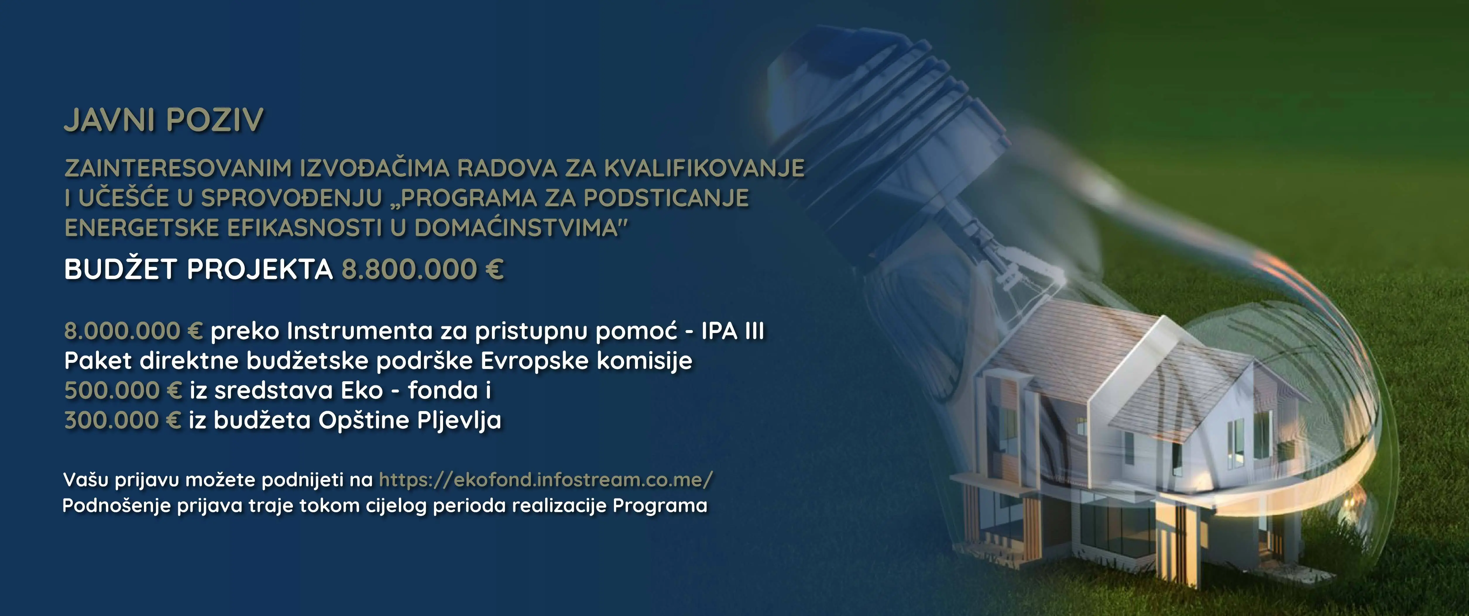 Javni poziv zainteresovanim izvođačima radova za kvalifikovanje i učešće u sprovođenju „Programa za podsticanje energetske efikasnosti u domaćinstvima“