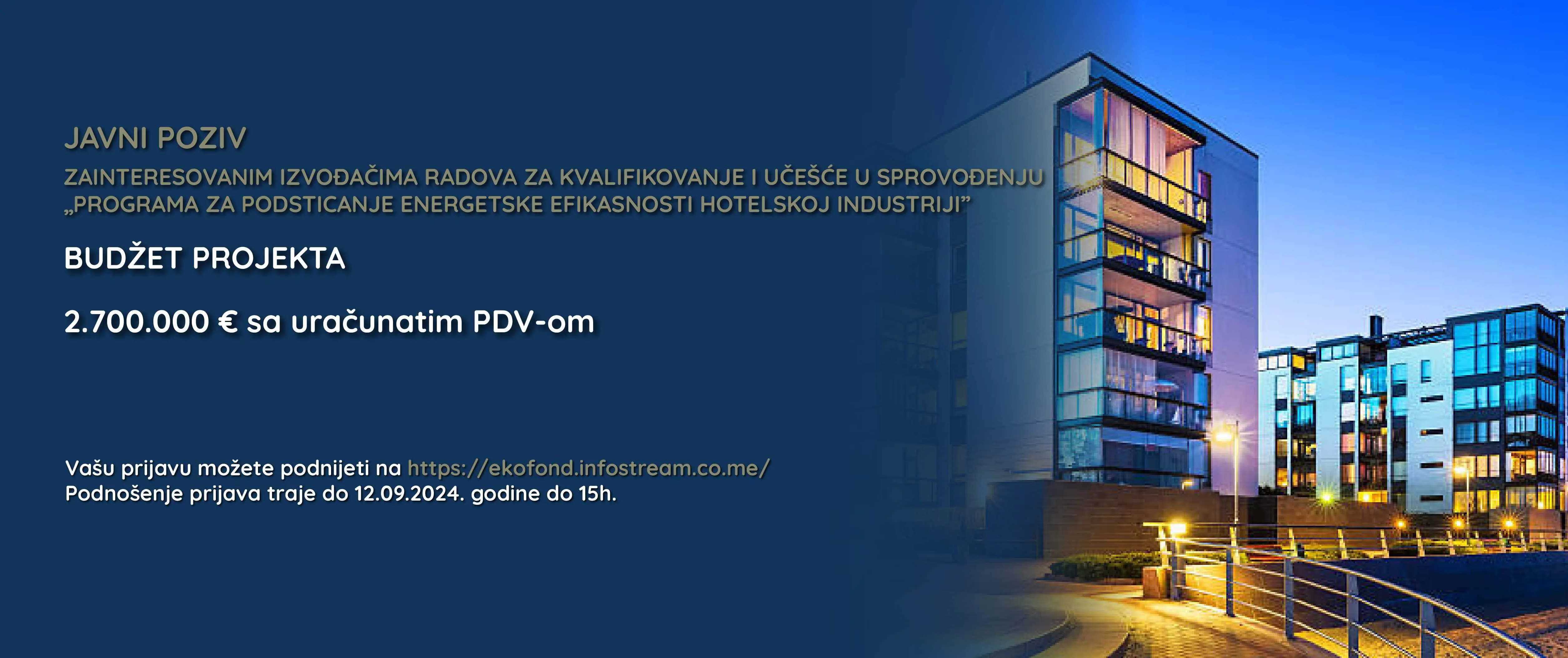 Javni poziv zainteresovanim izvođačima radova za kvalifikaciju i učešće u sprovođenju programa za podsticanje energetske efikasnosti u hotelskoj industriji