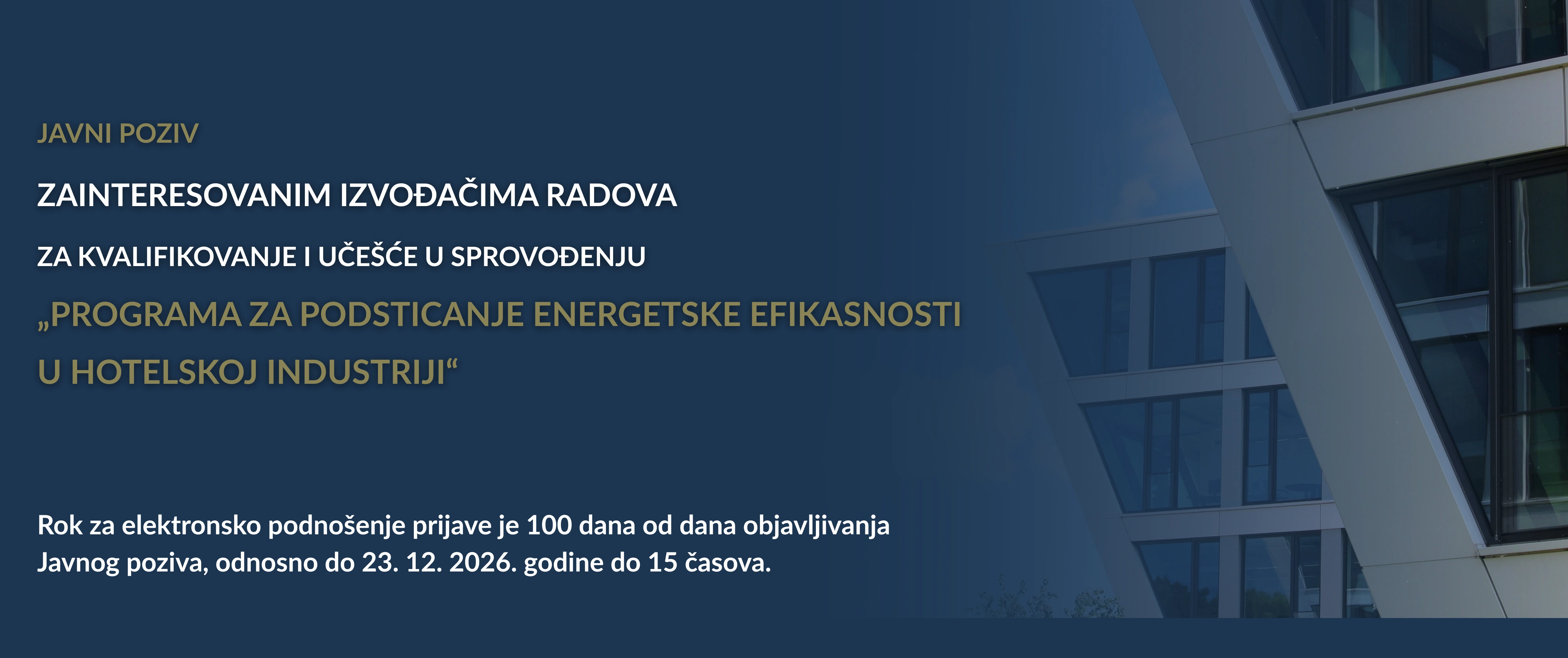 Javni poziv zainteresovanim izvođačima radova za kvalifikovanje i učešće u sprovođenju programa za podsticanje energetske efikasnosti u hotelskoj industriji