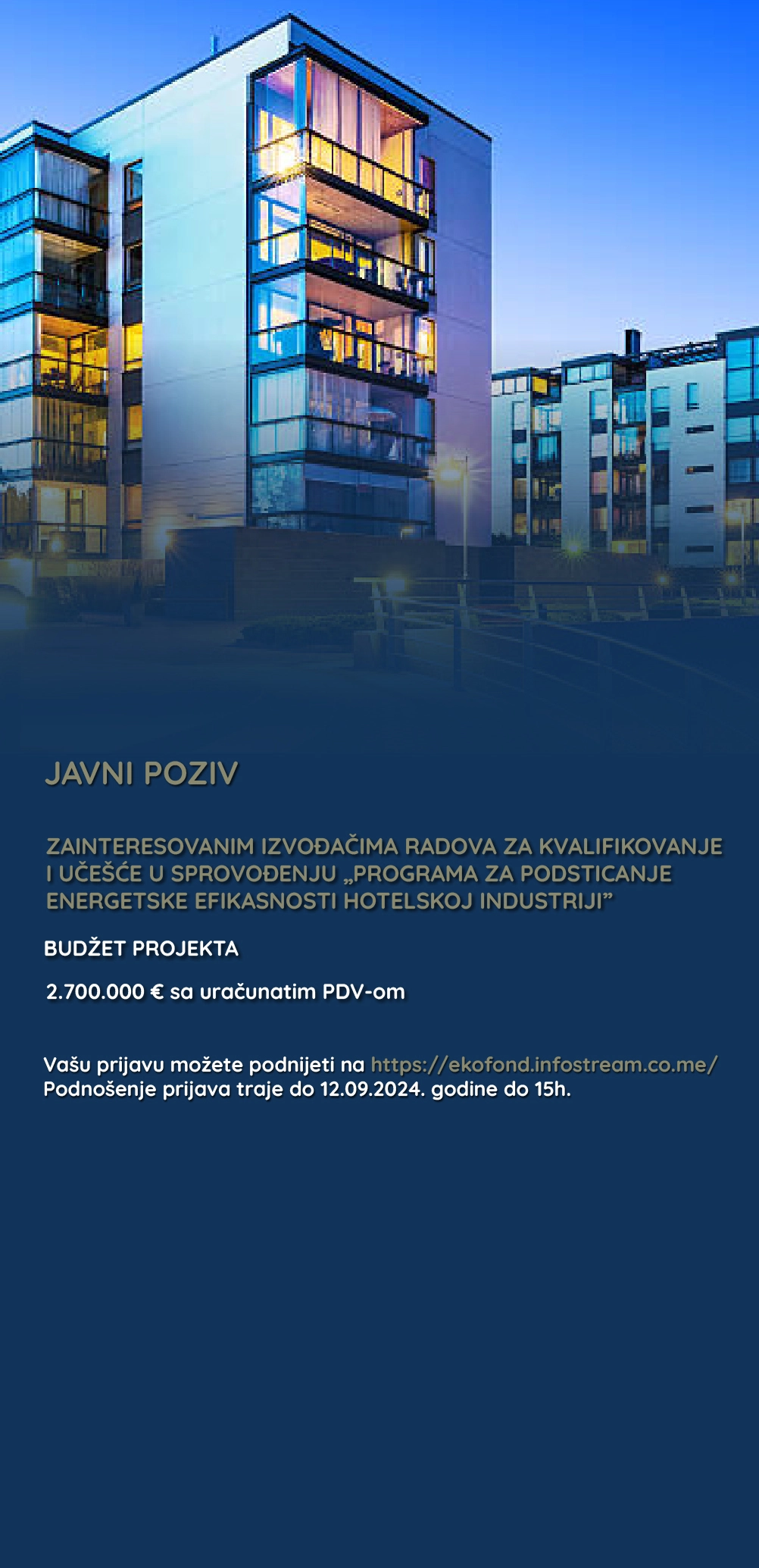 Javni poziv zainteresovanim izvođačima radova za kvalifikaciju i učešće u sprovođenju programa za podsticanje energetske efikasnosti u hotelskoj industriji