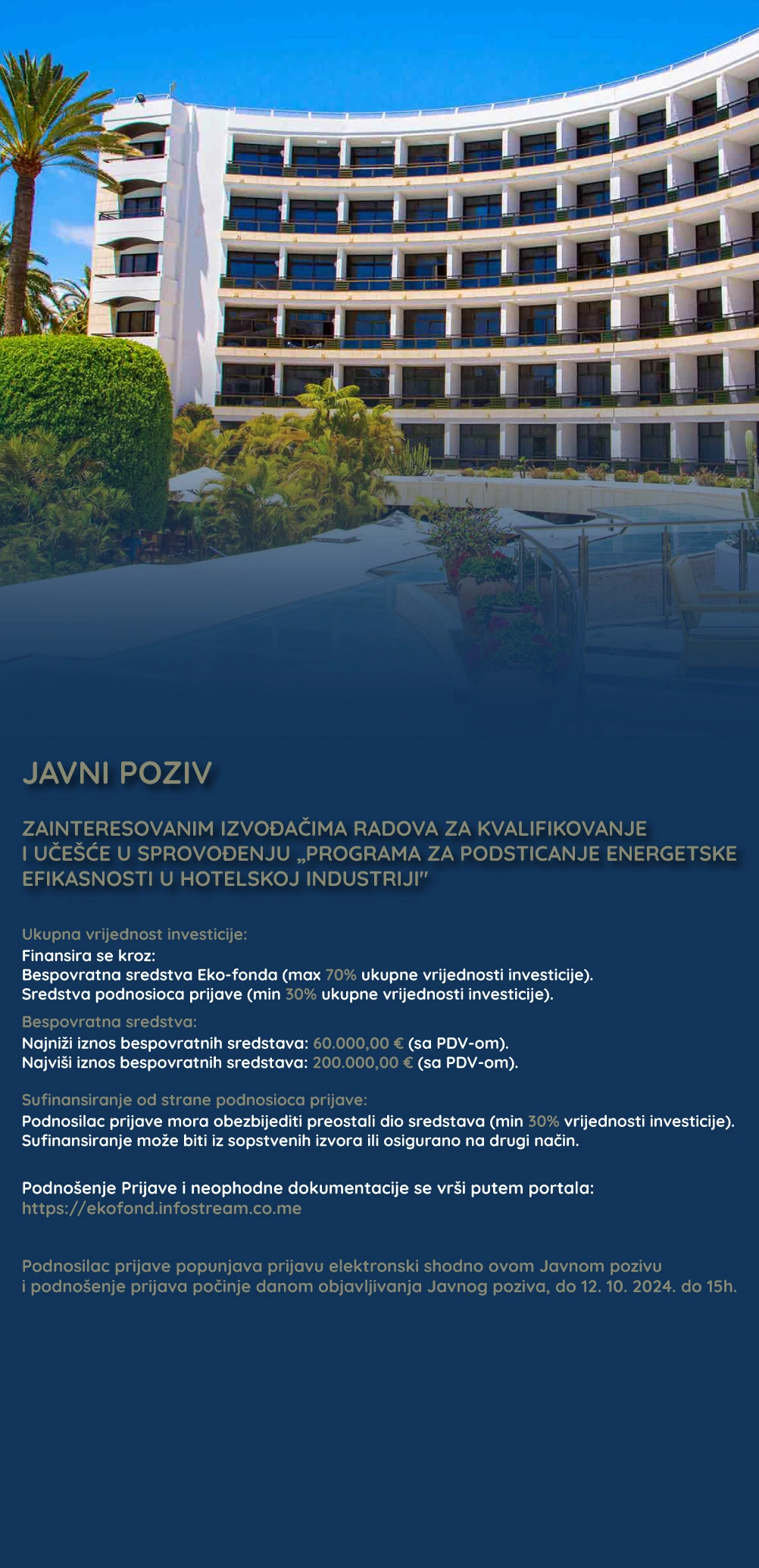 Odluke o izboru kvalifikovanih izvođača radova i odbijanju prijava-Javni poziv zainteresovanim izvođačima radova za kvalifikaciju i učešće u sprovođenju programa za podsticanje energetske efikasnosti u hotelskoj industriji